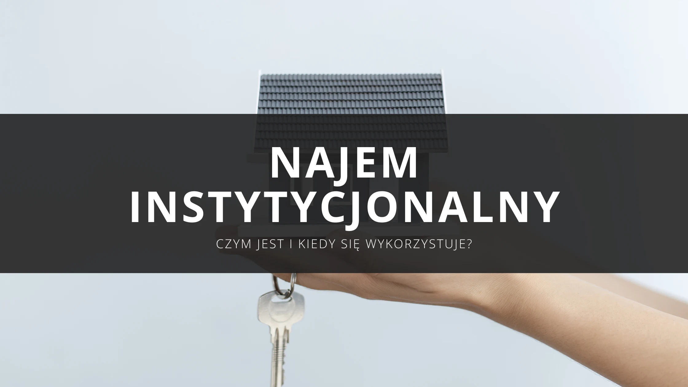 Co to najem instytucjonalny i czym różni się od najmu okazjonalnego?