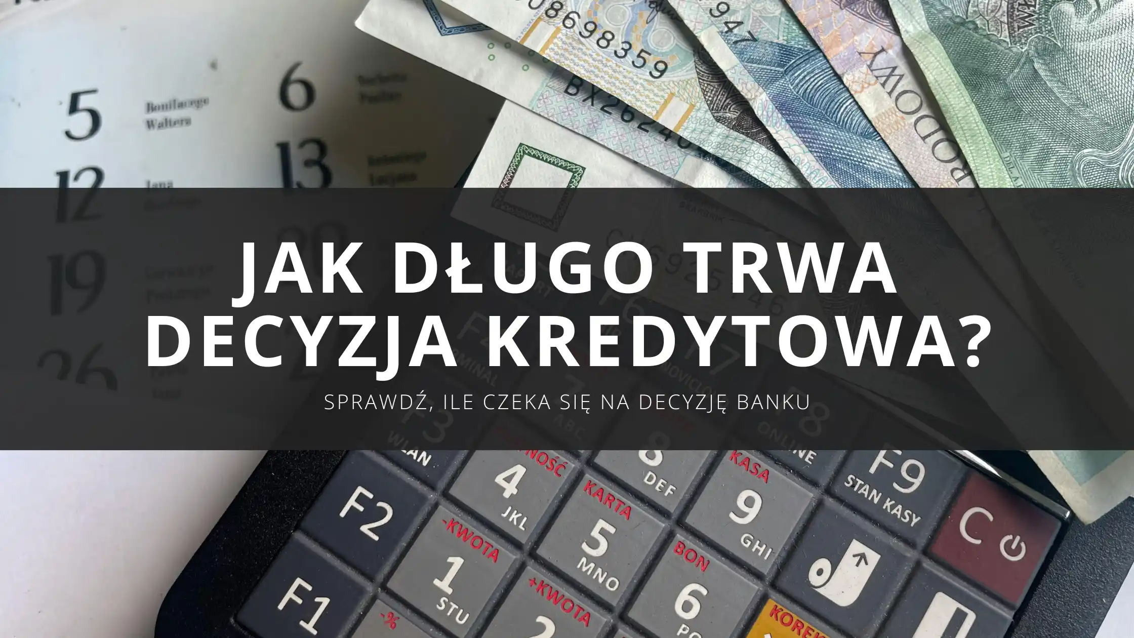 Ile czeka się na kredyt hipoteczny? Czas oczekiwania na decyzję kredytową w banku krok po kroku