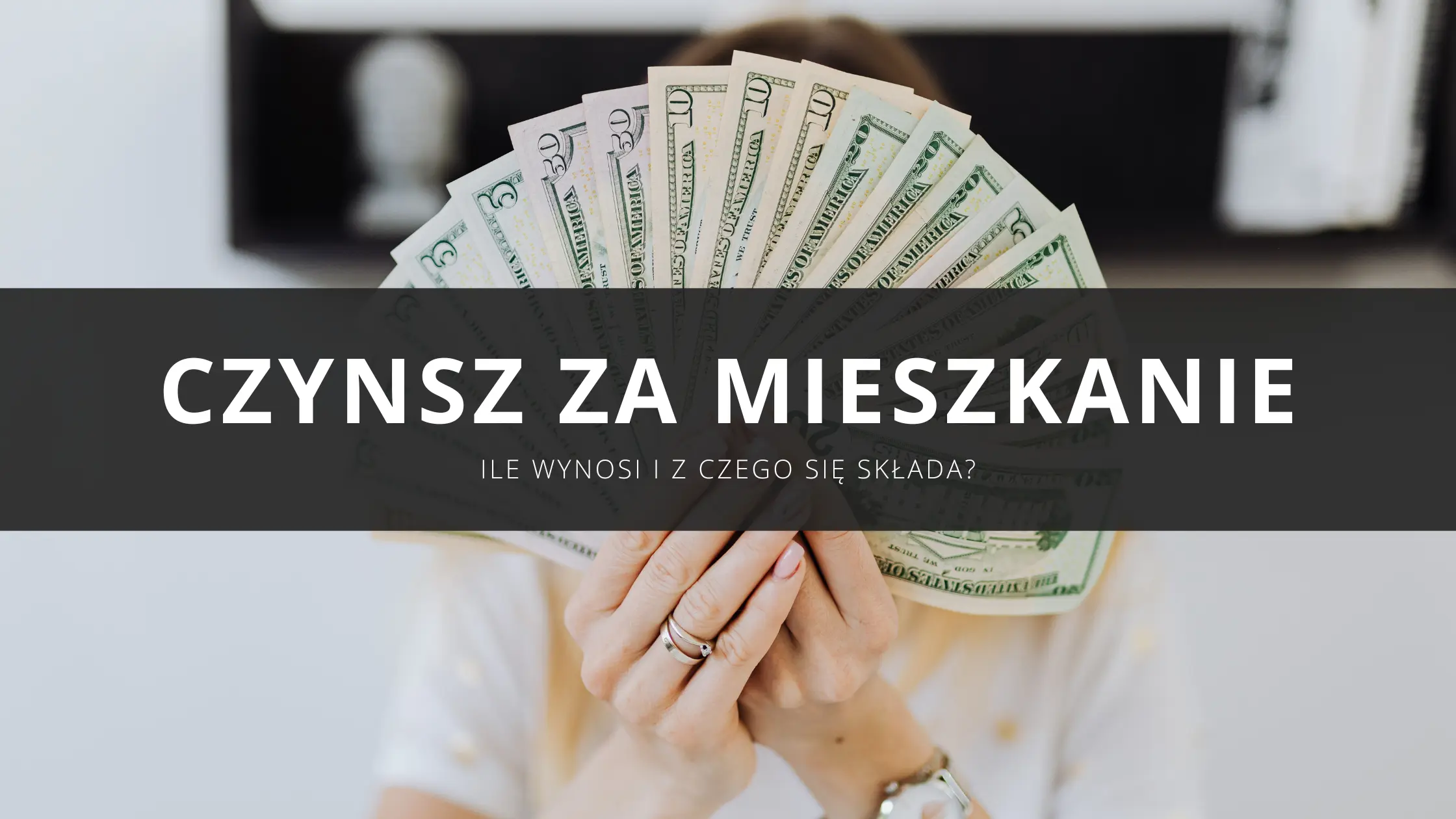Czynsz za mieszkanie – z jakich opłat się składa i ile naprawdę wynosi?